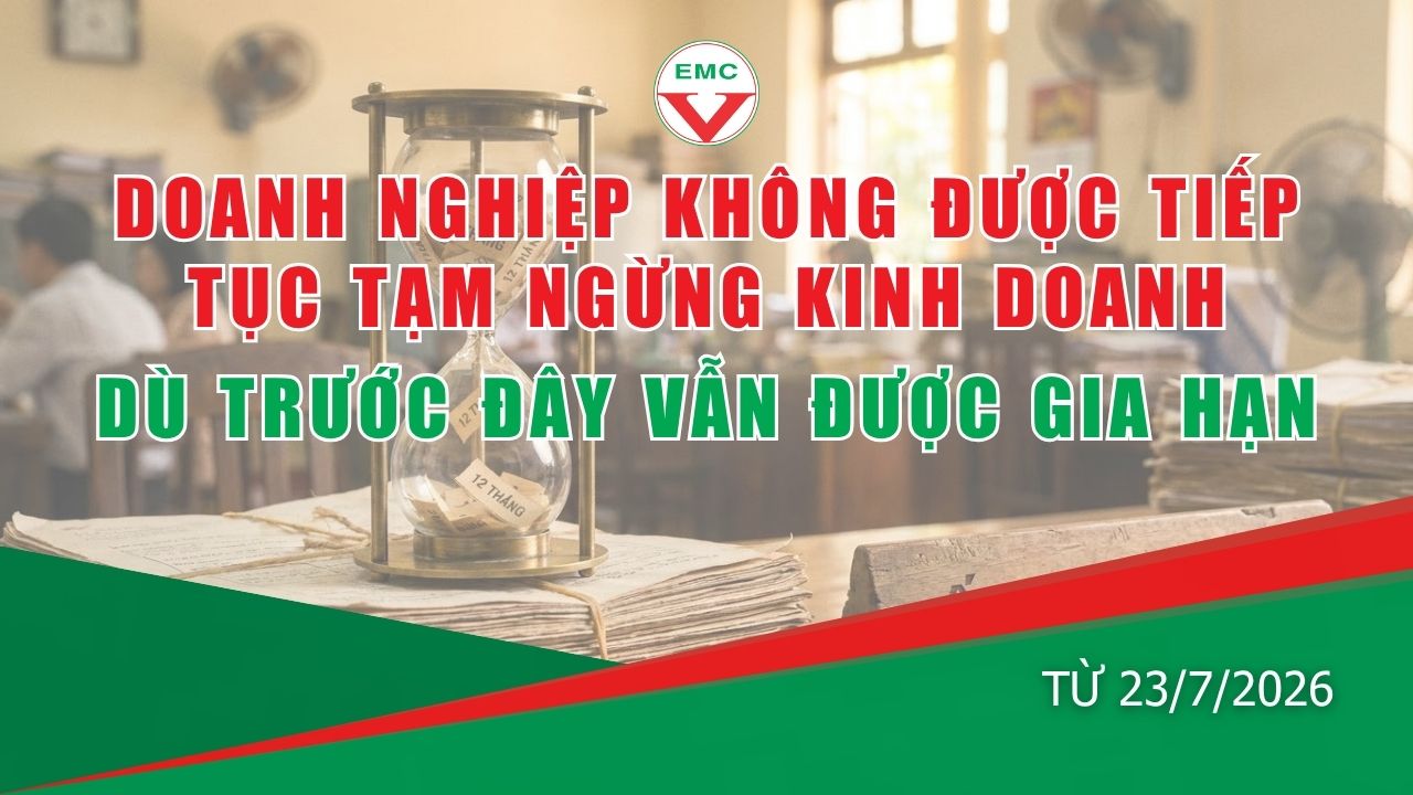 DOANH NGHIỆP CÓ THỂ KHÔNG ĐƯỢC TIẾP TỤC TẠM NGỪNG KINH DOANH DÙ TRƯỚC ĐÂY VẪN ĐƯỢC GIA HẠN
